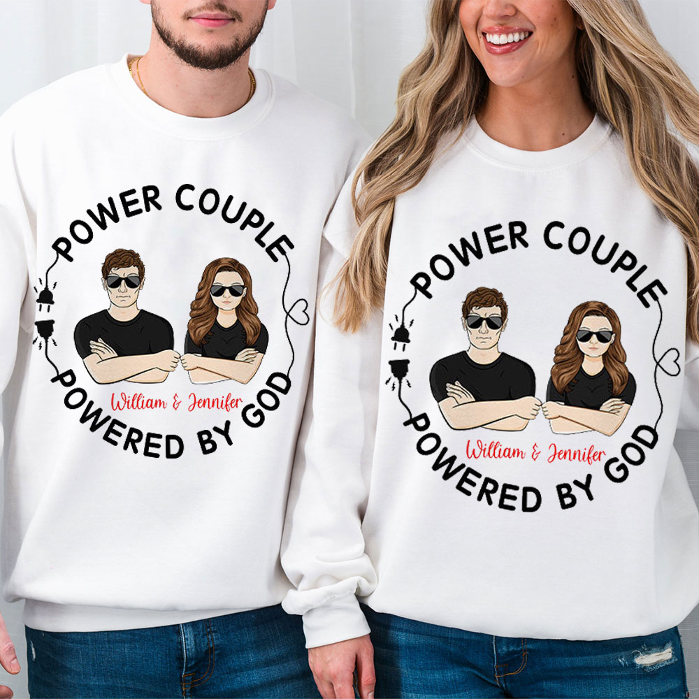 Perseonalized Power Couple Powered By God Christian Couple Sweatshirt