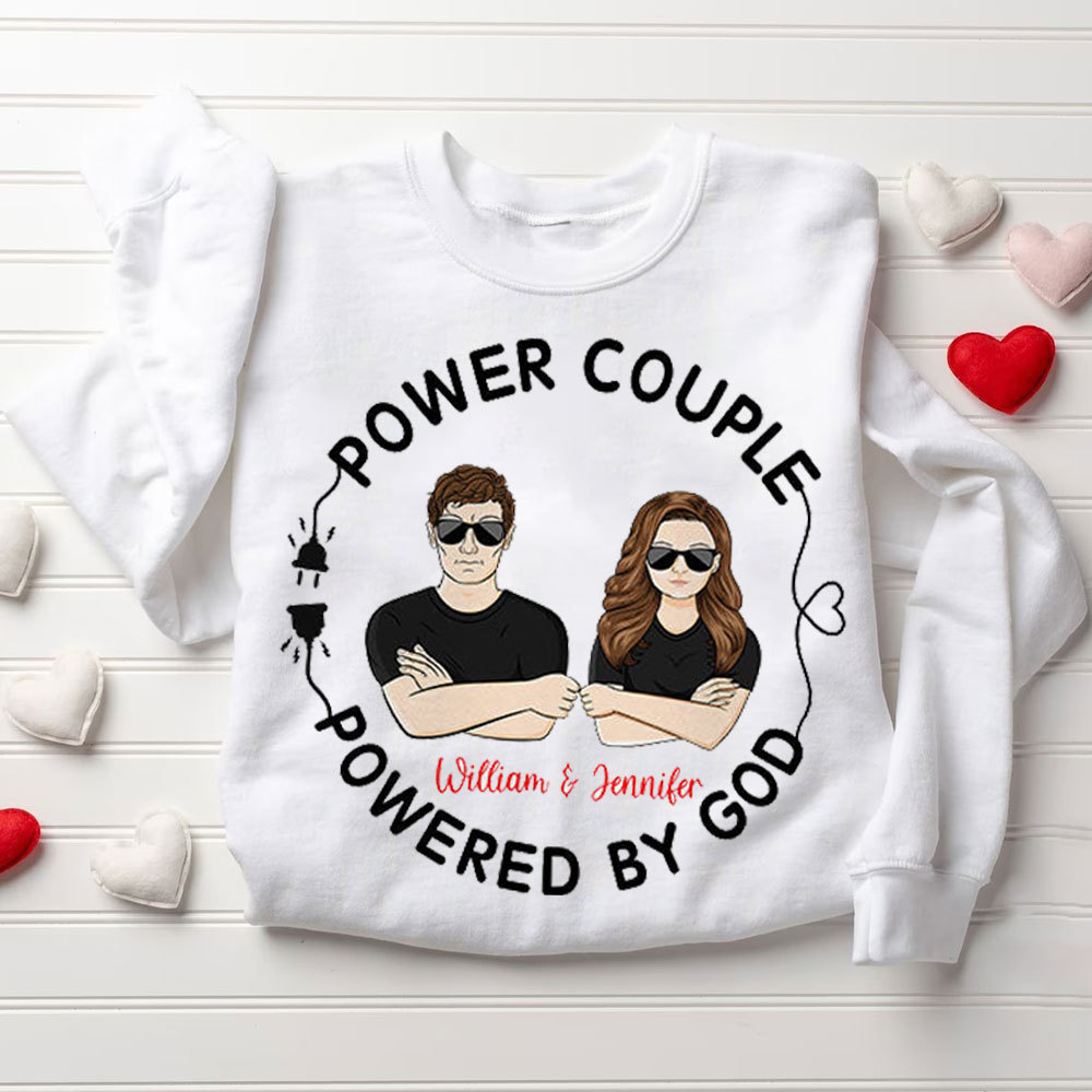 Perseonalized Power Couple Powered By God Christian Couple Sweatshirt