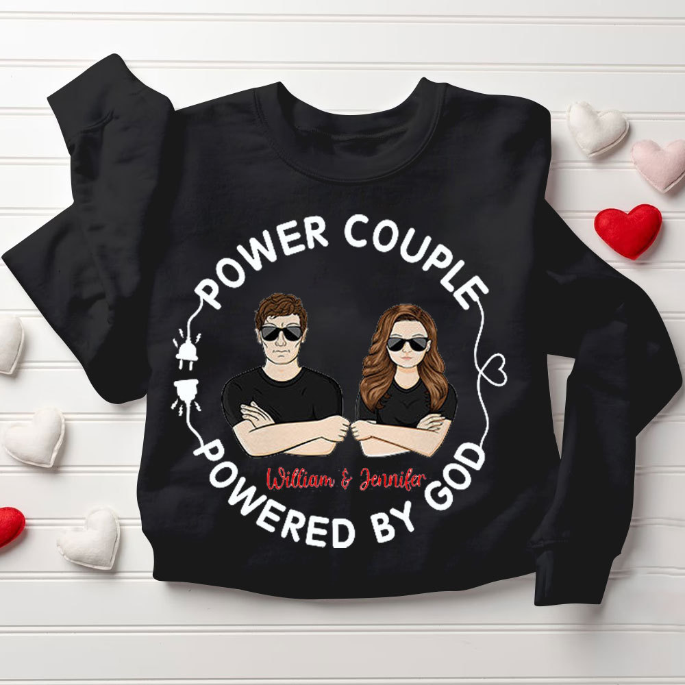 Perseonalized Power Couple Powered By God Christian Couple Sweatshirt
