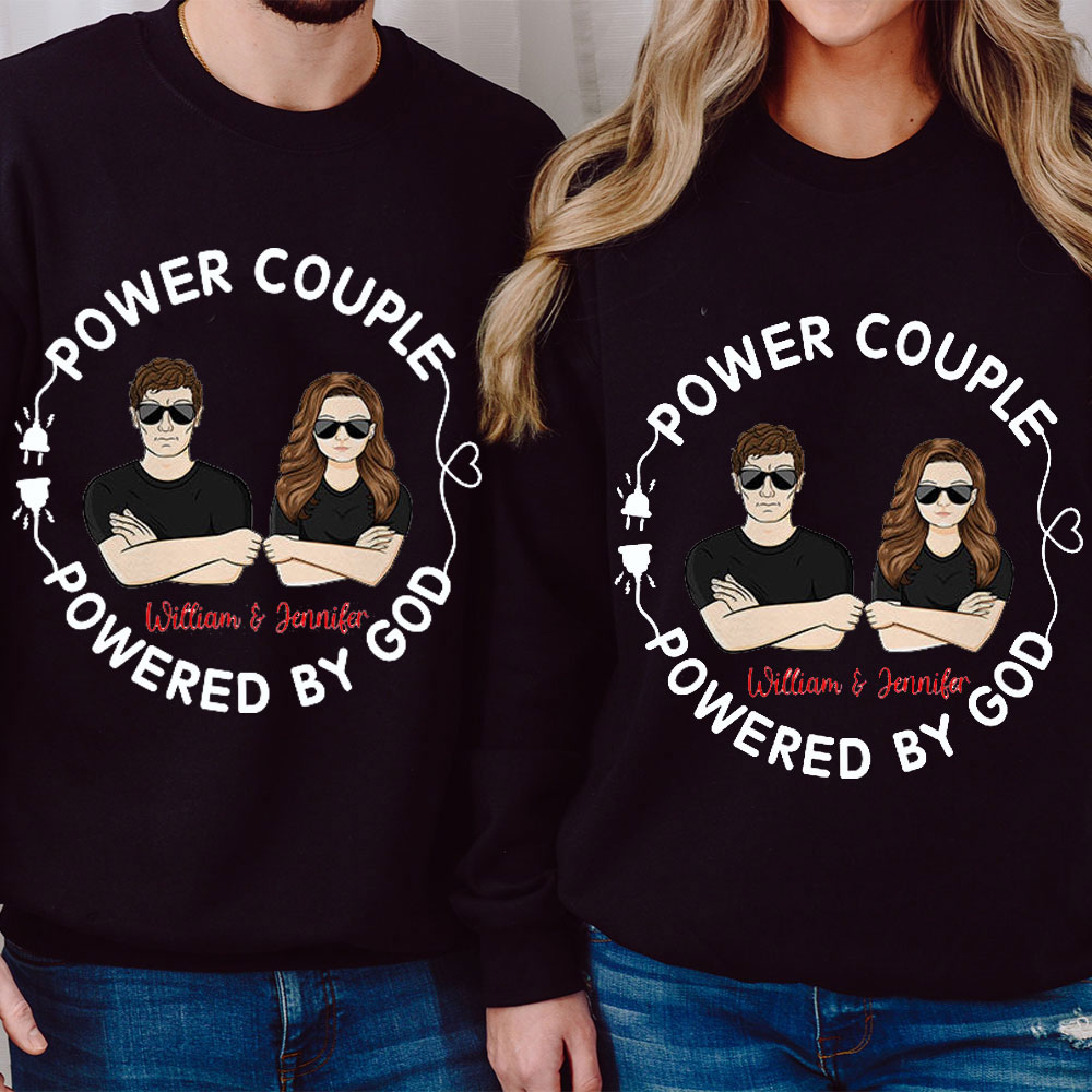 Perseonalized Power Couple Powered By God Christian Couple Sweatshirt