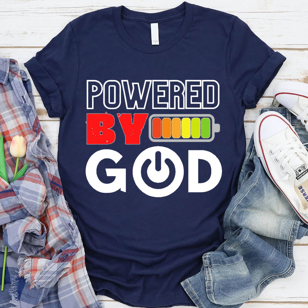 Powered By God Christian T-Shirt