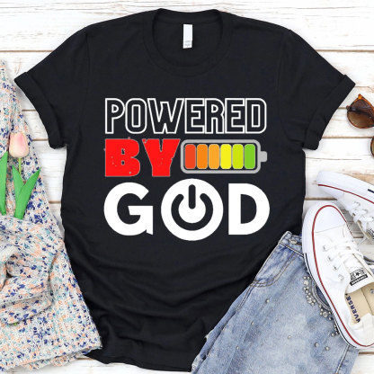 Powered By God Christian T-Shirt