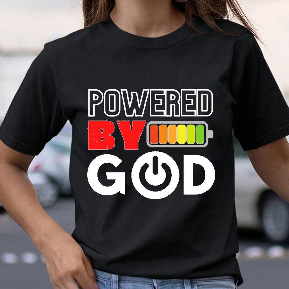 Powered By God Christian T-Shirt