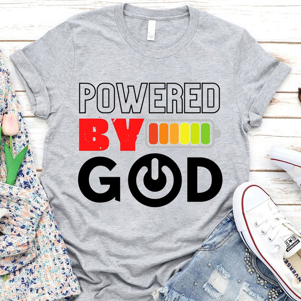 Powered By God Christian T-Shirt