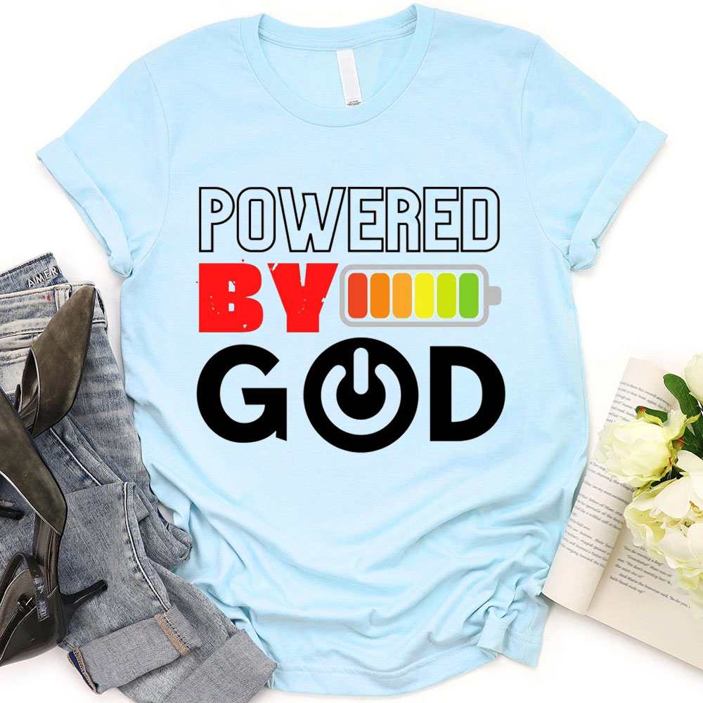 Powered By God Christian T-Shirt
