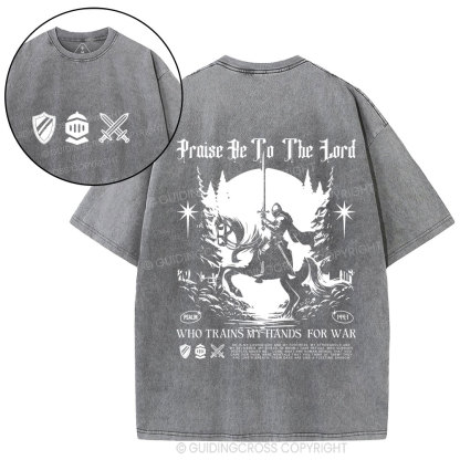 Praise Be To The Lord  Christian Washed T-Shirt