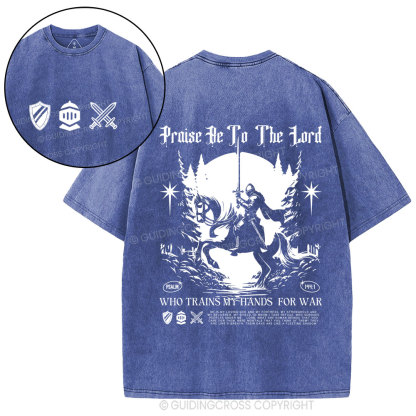 Praise Be To The Lord  Christian Washed T-Shirt