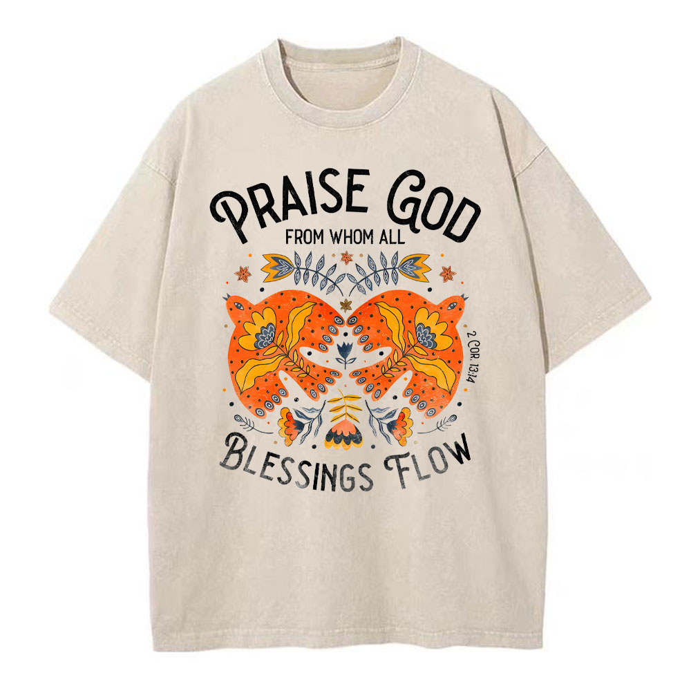 Praise God Blessing Flow Christian T-Shirt