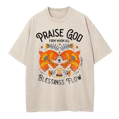 Praise God Blessing Flow Christian T-Shirt