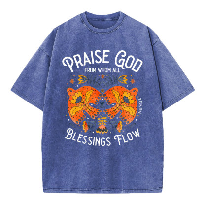 Praise God Blessing Flow Christian T-Shirt