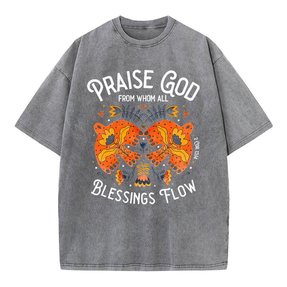 Praise God Blessing Flow Christian T-Shirt
