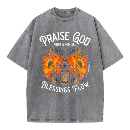 Praise God Blessing Flow Christian T-Shirt