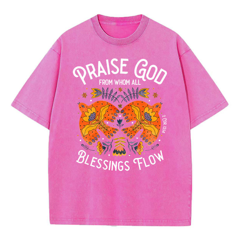 Praise God Blessing Flow Christian T-Shirt