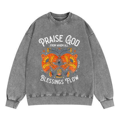 Praise God From Whom All Blessings Flow Christian Sweatshirt