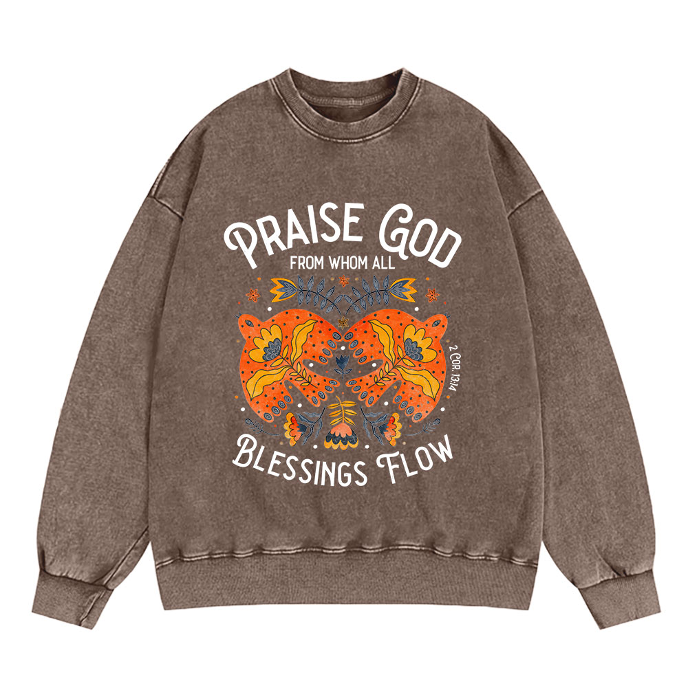 Praise God From Whom All Blessings Flow Christian Sweatshirt