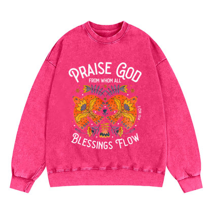 Praise God From Whom All Blessings Flow Christian Sweatshirt