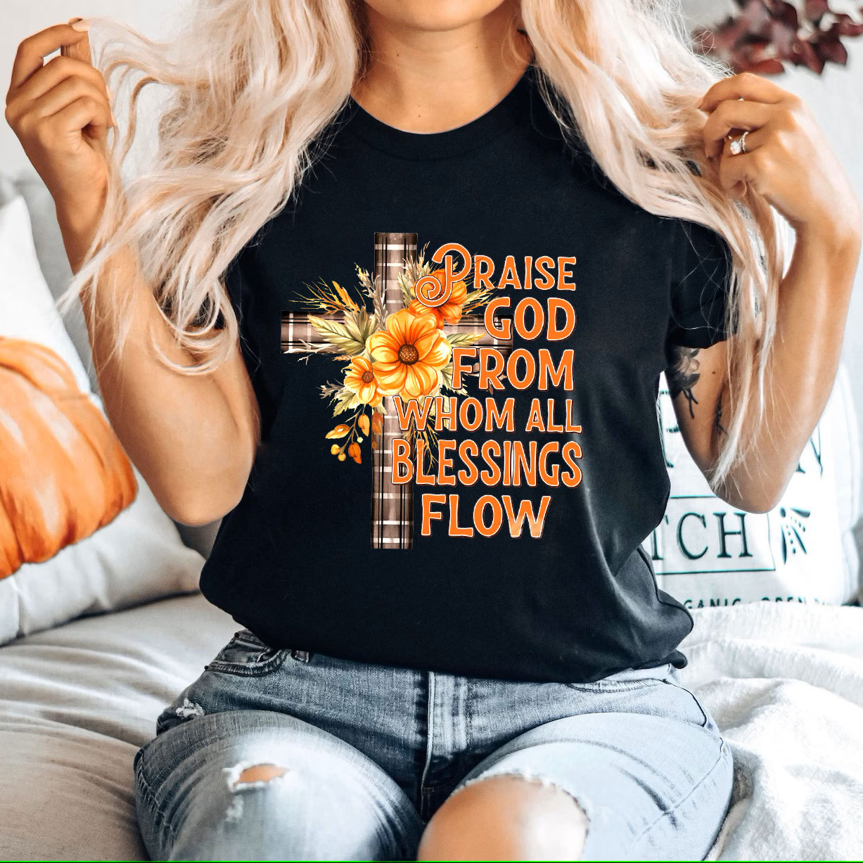 Praise God From Whom Blessing Flow T-Shirt