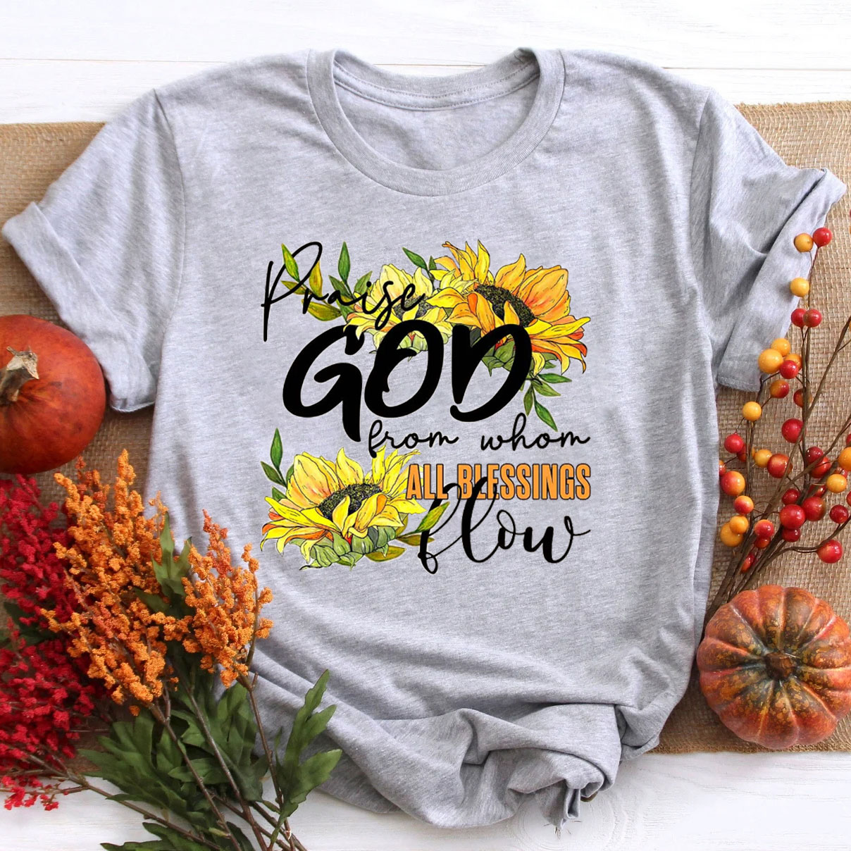 Praise God From Whom All Blessings Flow T-Shirt