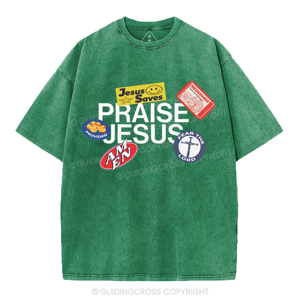 Praise Jesus  Christian Washed T-Shirt
