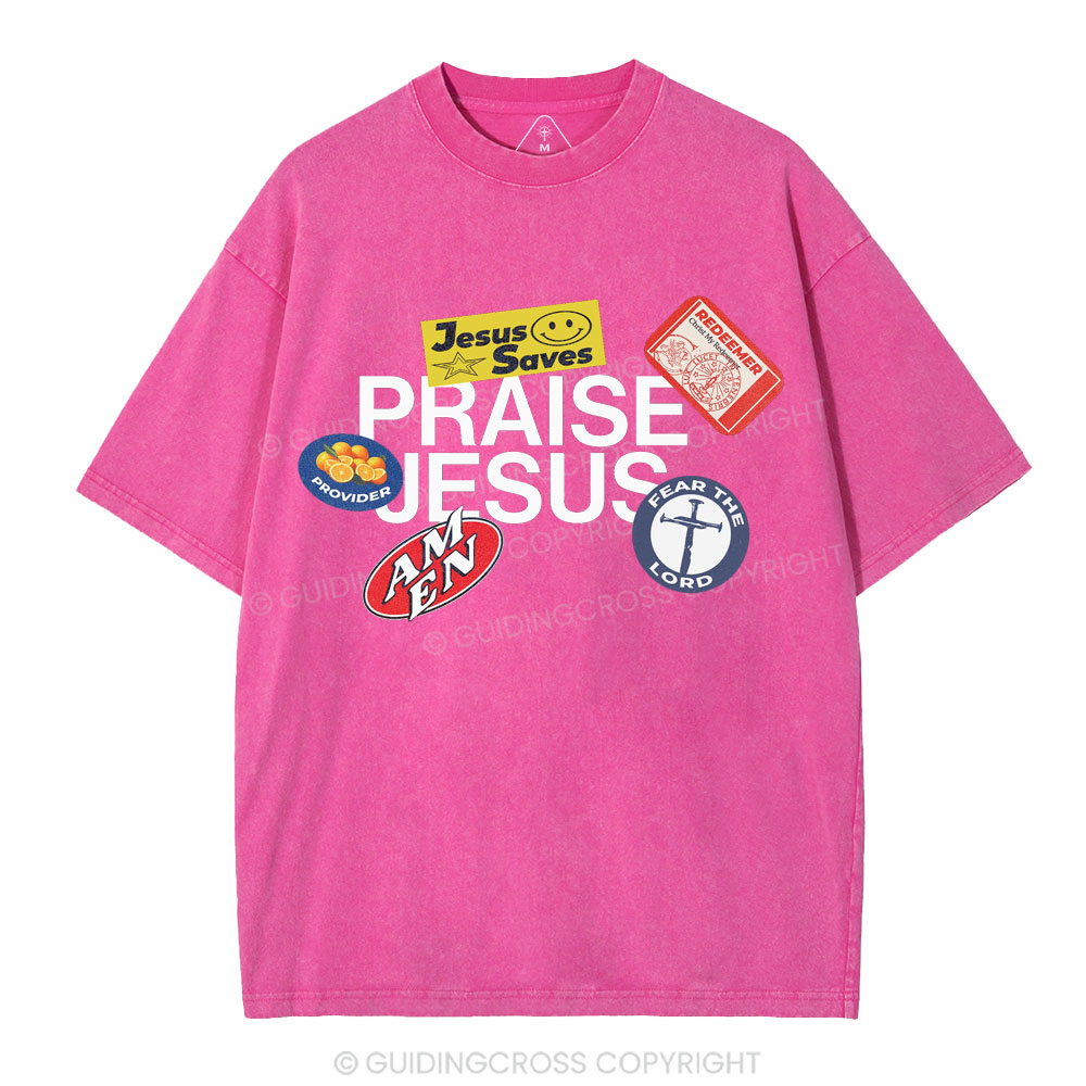 Praise Jesus  Christian Washed T-Shirt
