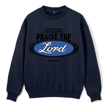 Praise The Lord Christian Fleece Sweatshirt