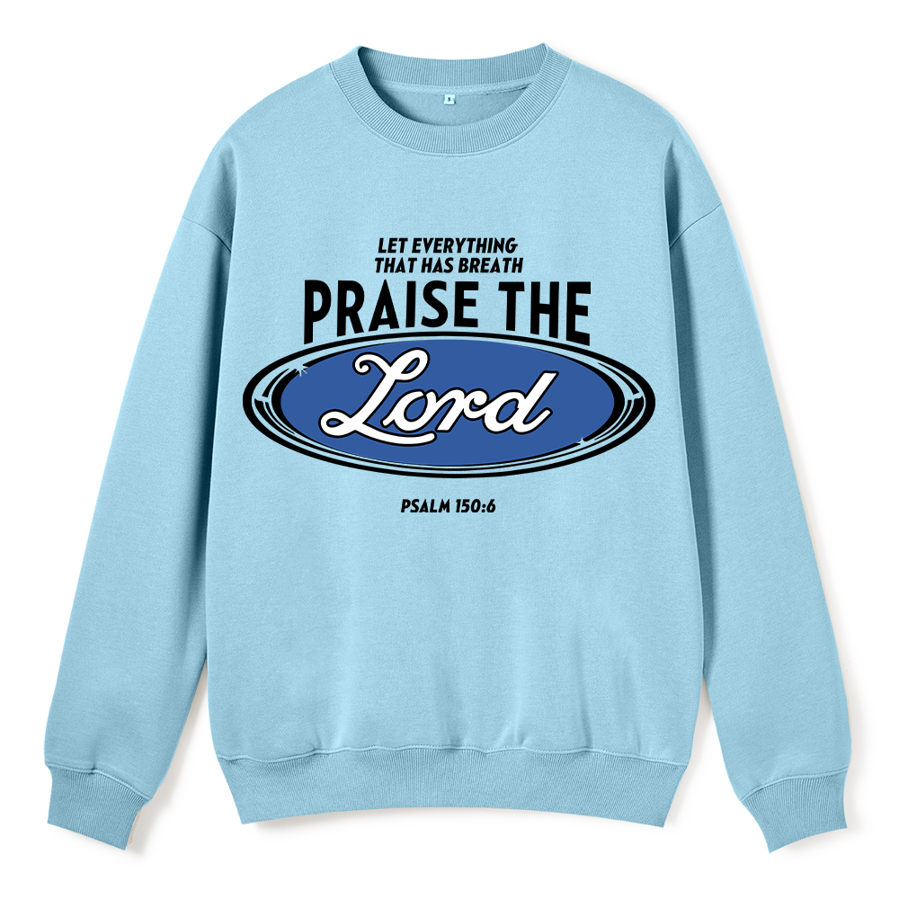 Praise The Lord Christian Fleece Sweatshirt