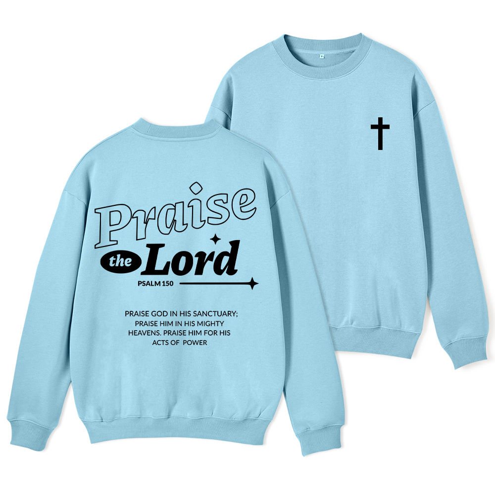 Praise The Lord Christian Fleece Sweatshirt