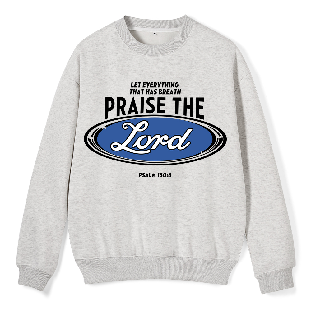Praise The Lord Christian Fleece Sweatshirt