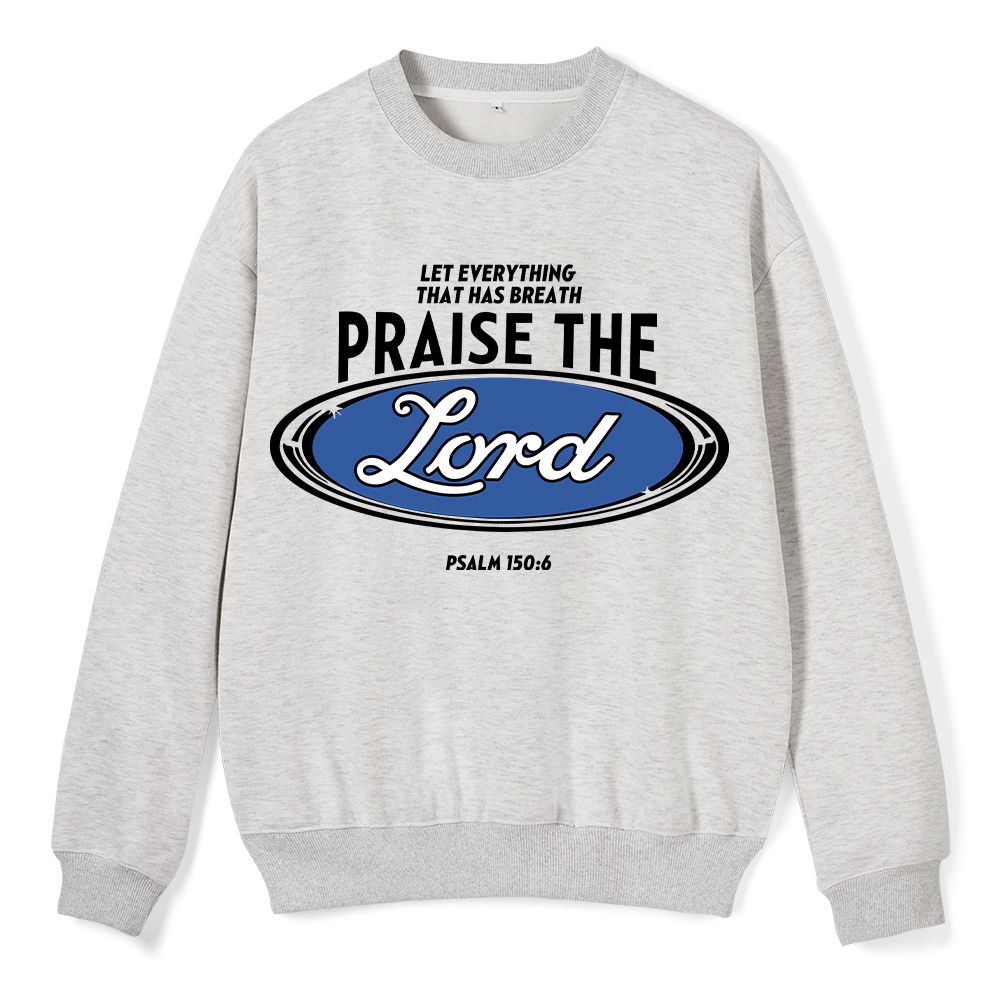 Praise The Lord Christian Fleece Sweatshirt