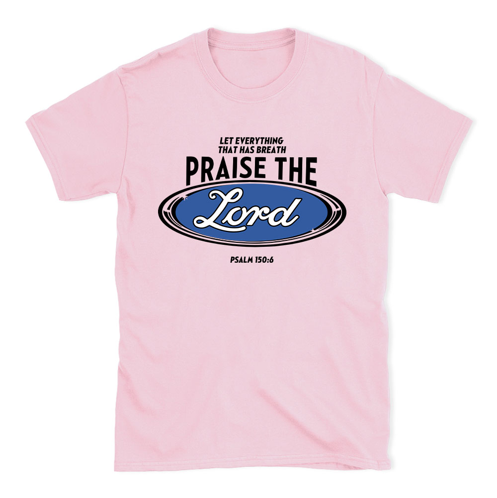 Praise The Lord Christian T-Shirt