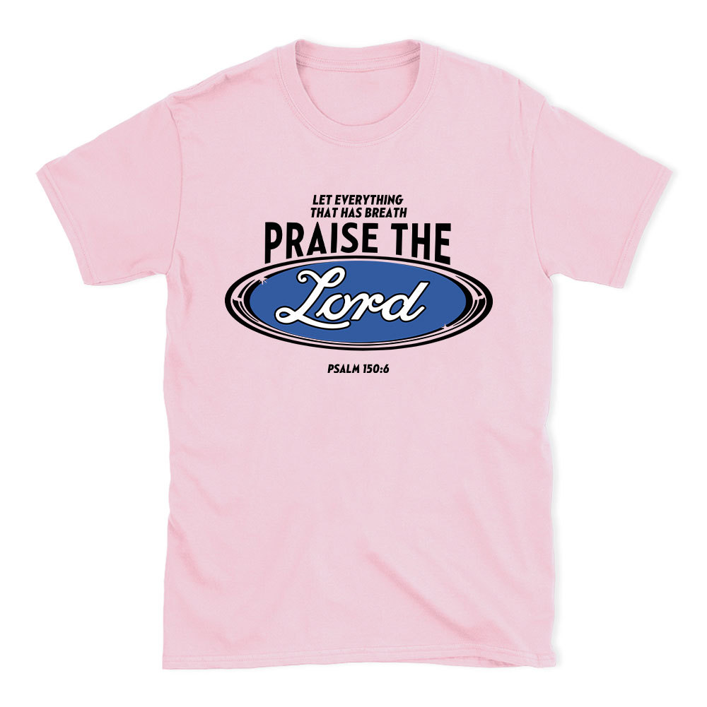 Praise The Lord Christian T-Shirt