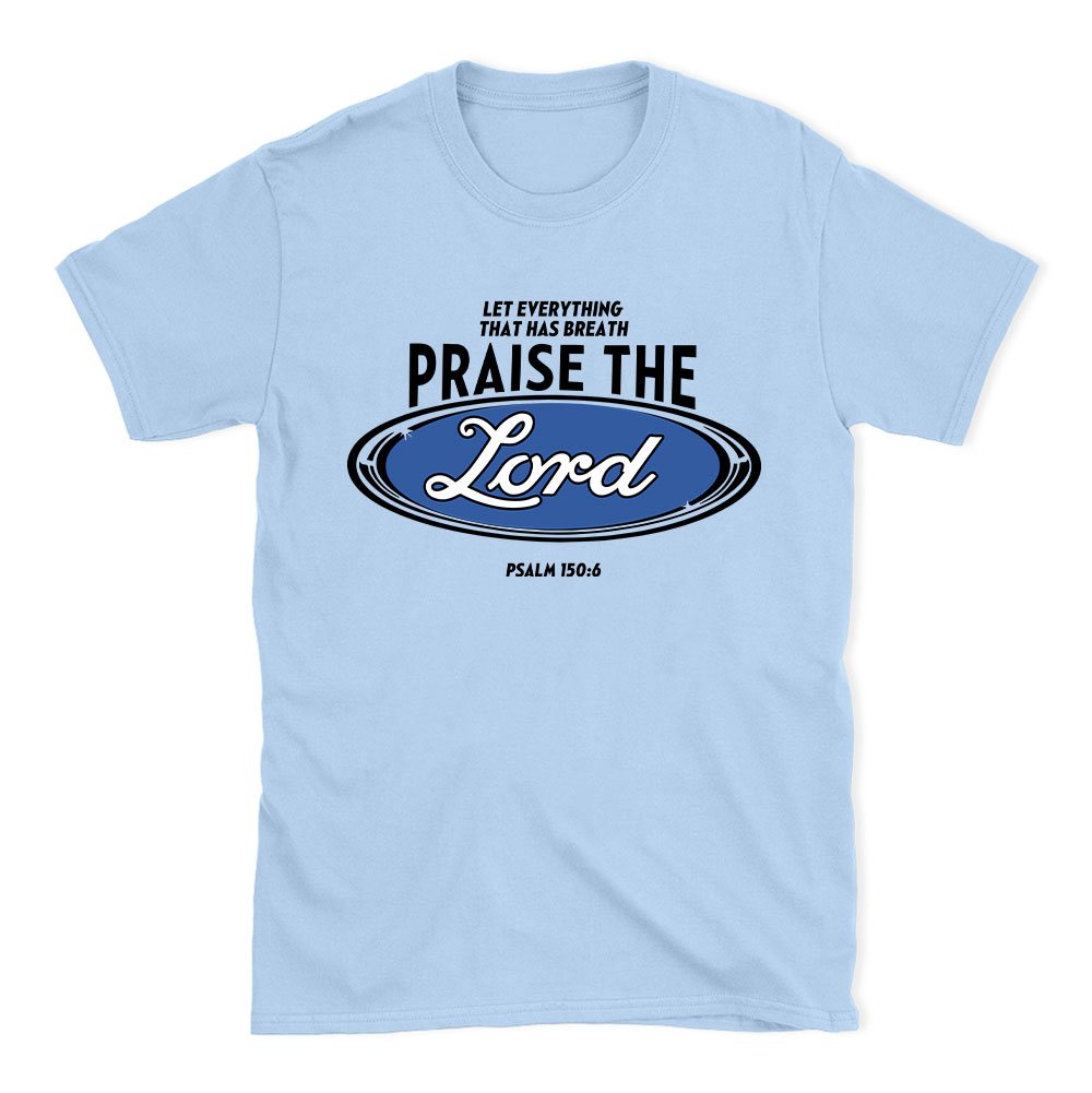Praise The Lord Christian T-Shirt