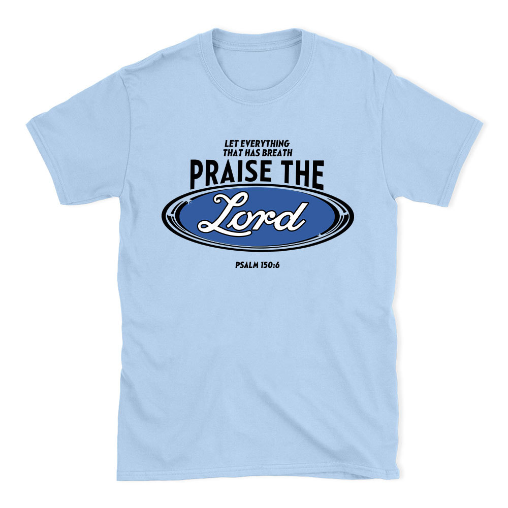Praise The Lord Christian T-Shirt