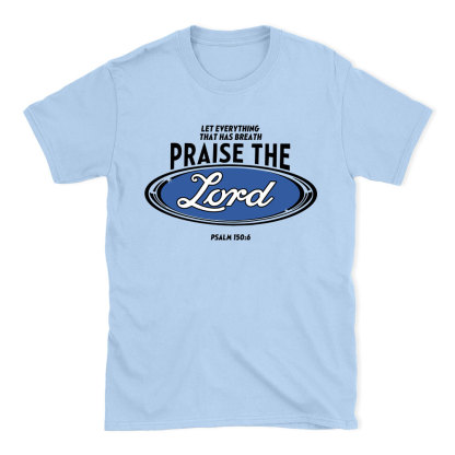 Praise The Lord Christian T-Shirt