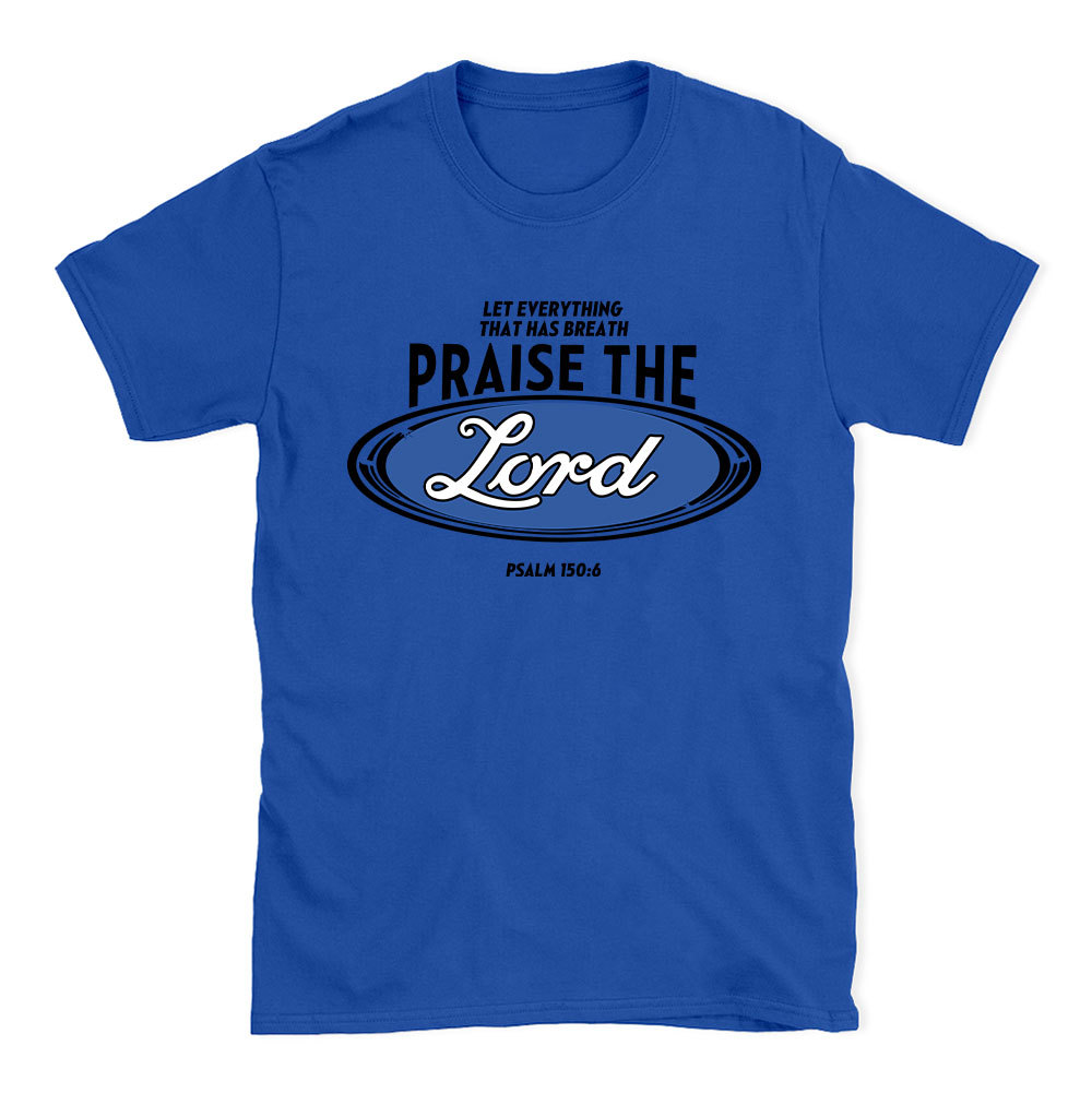 Praise The Lord Christian T-Shirt