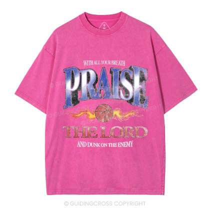 Praise The Lord Christian Washed T-Shirt
