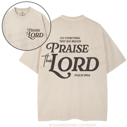 Praise The Lord Christian Washed T-Shirt