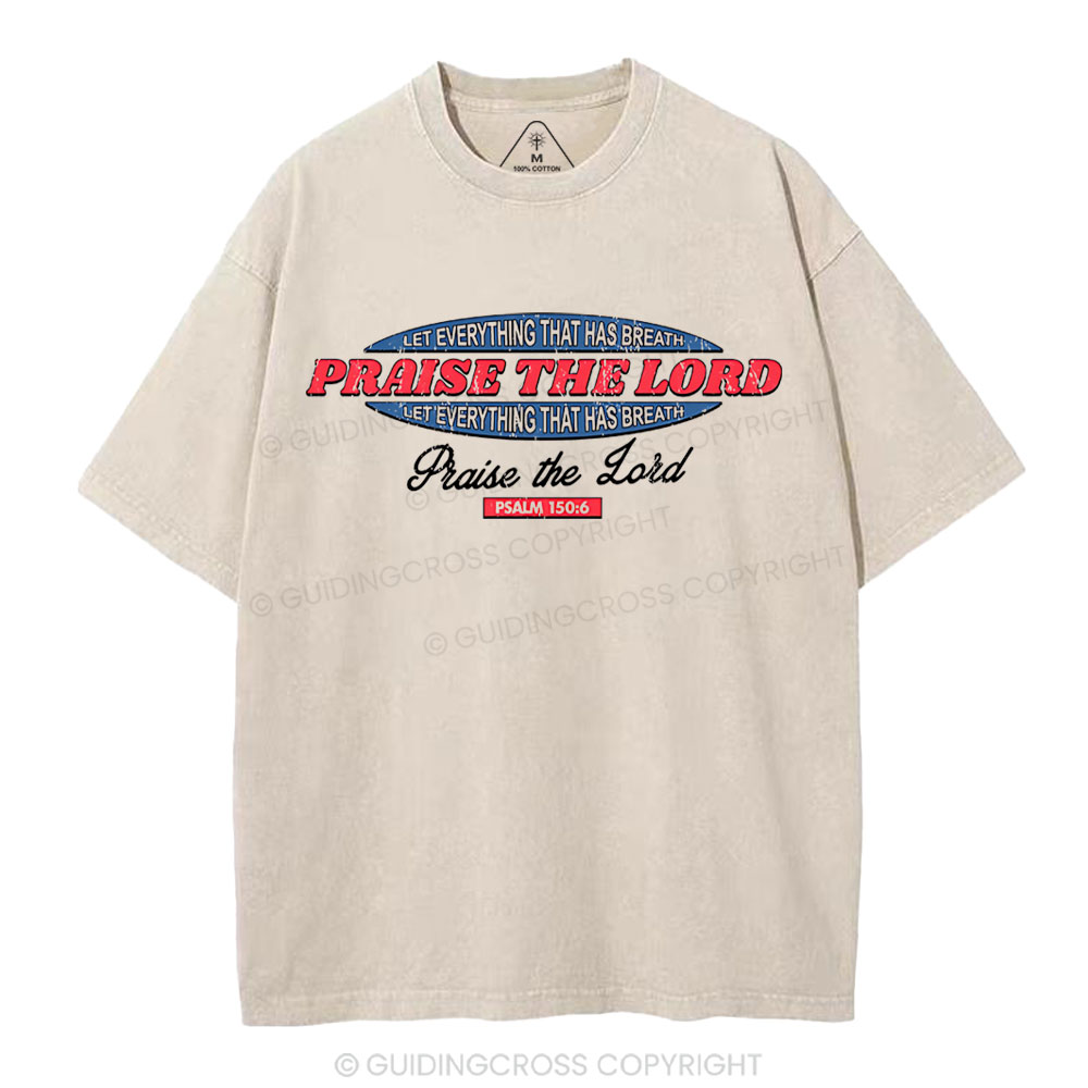 Praise The Lord Christian Washed T-Shirt