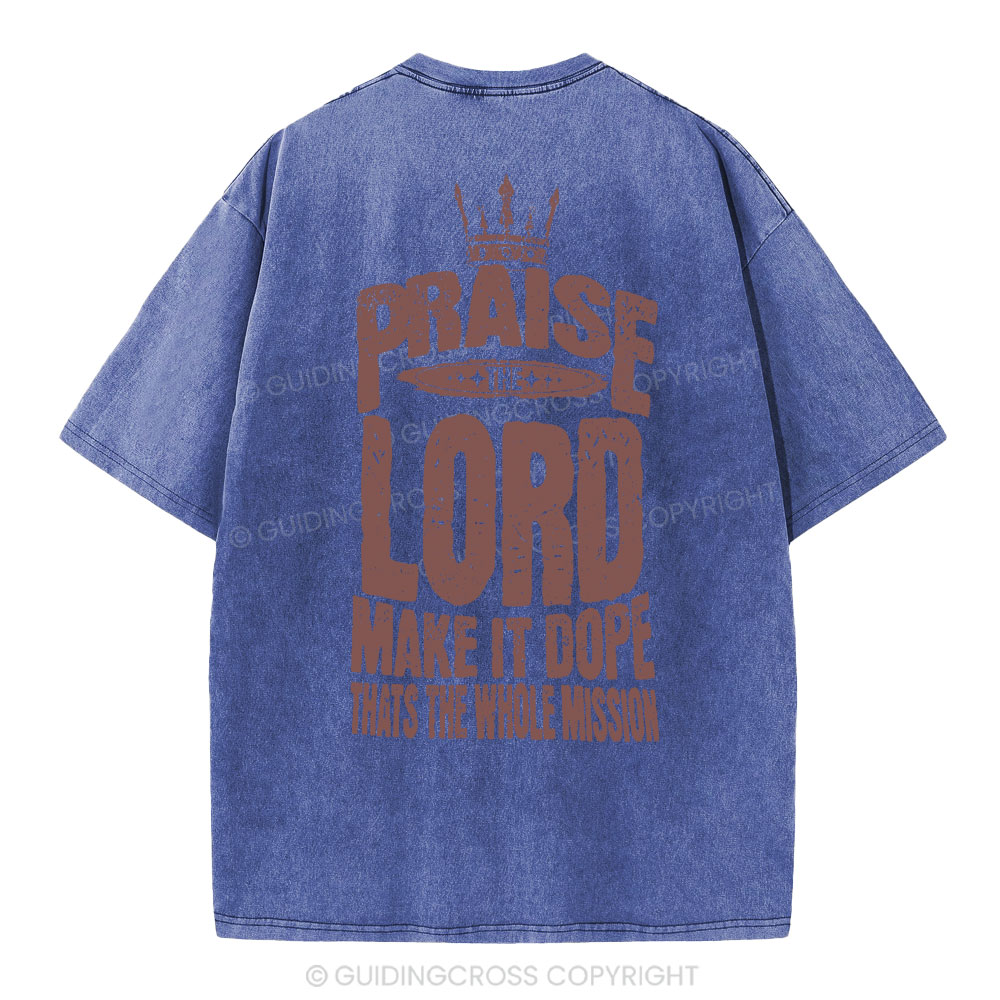 Praise The Lord Christian Washed T-Shirt