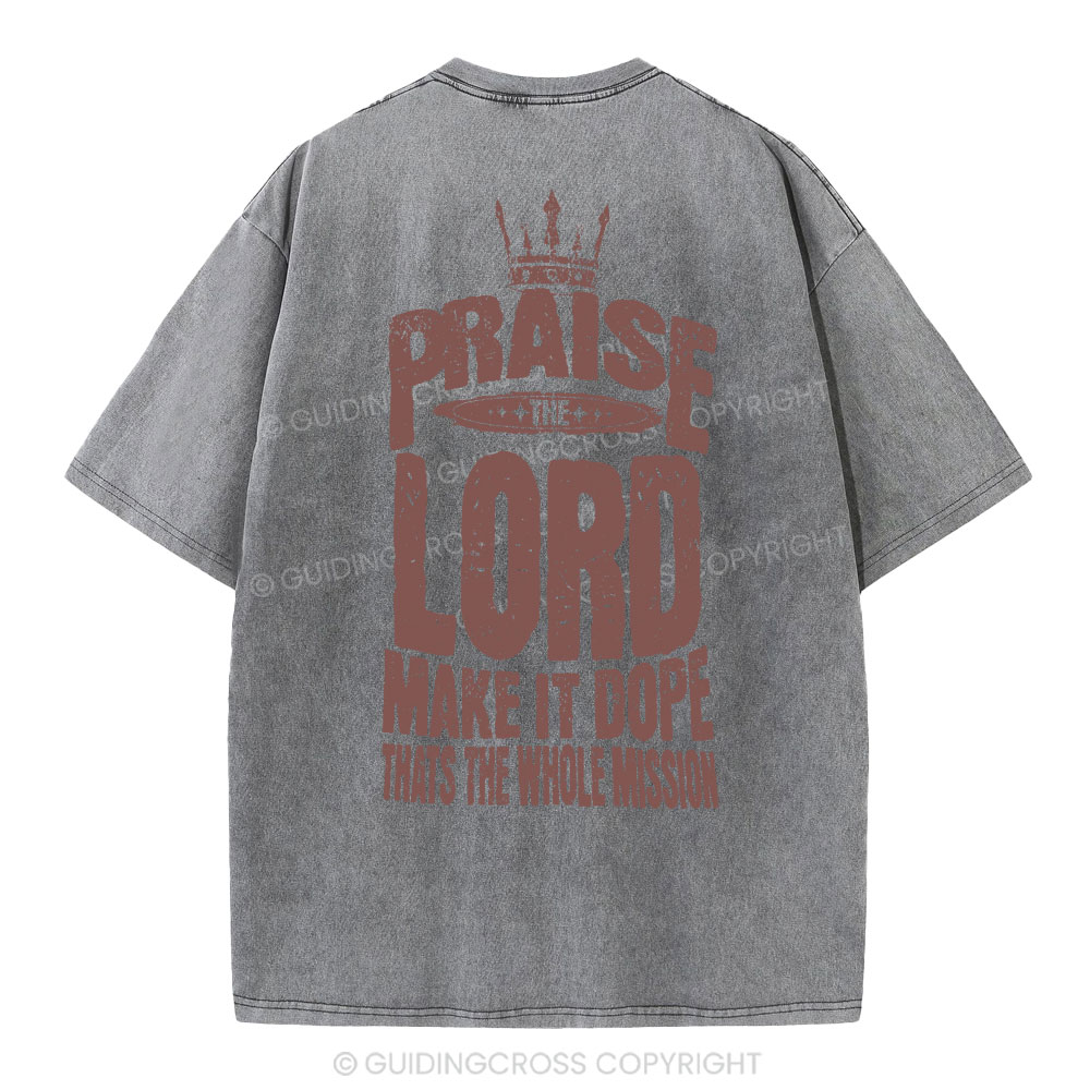 Praise The Lord Christian Washed T-Shirt