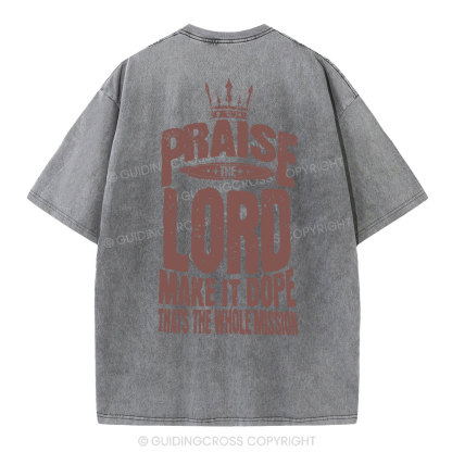 Praise The Lord Christian Washed T-Shirt