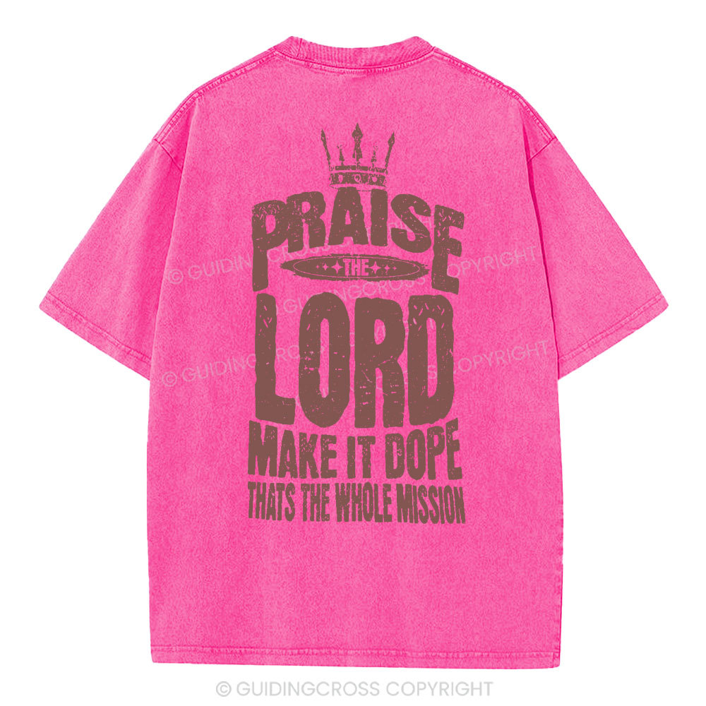 Praise The Lord Christian Washed T-Shirt