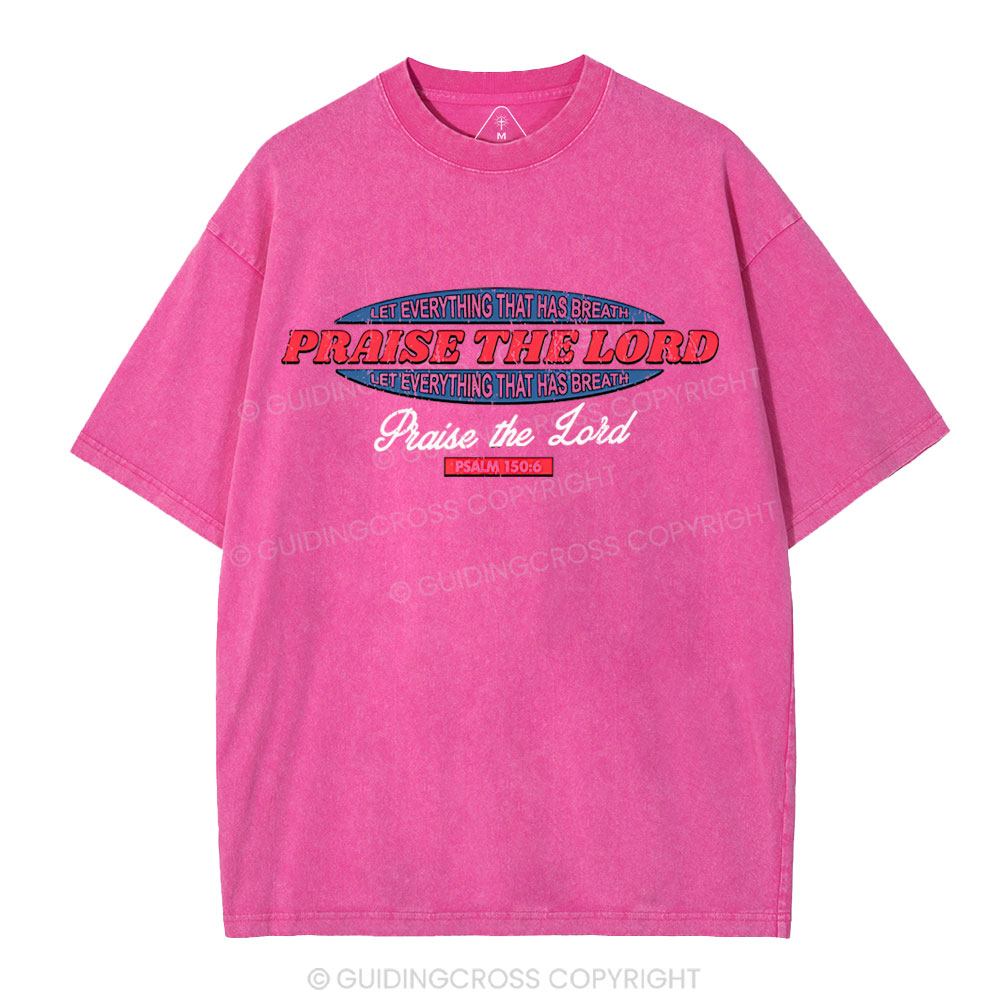 Praise The Lord Christian Washed T-Shirt