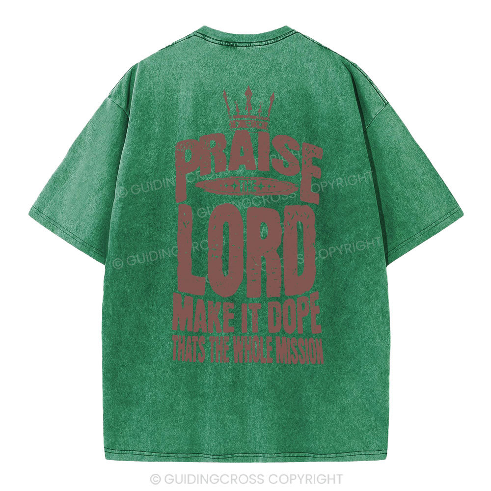 Praise The Lord Christian Washed T-Shirt
