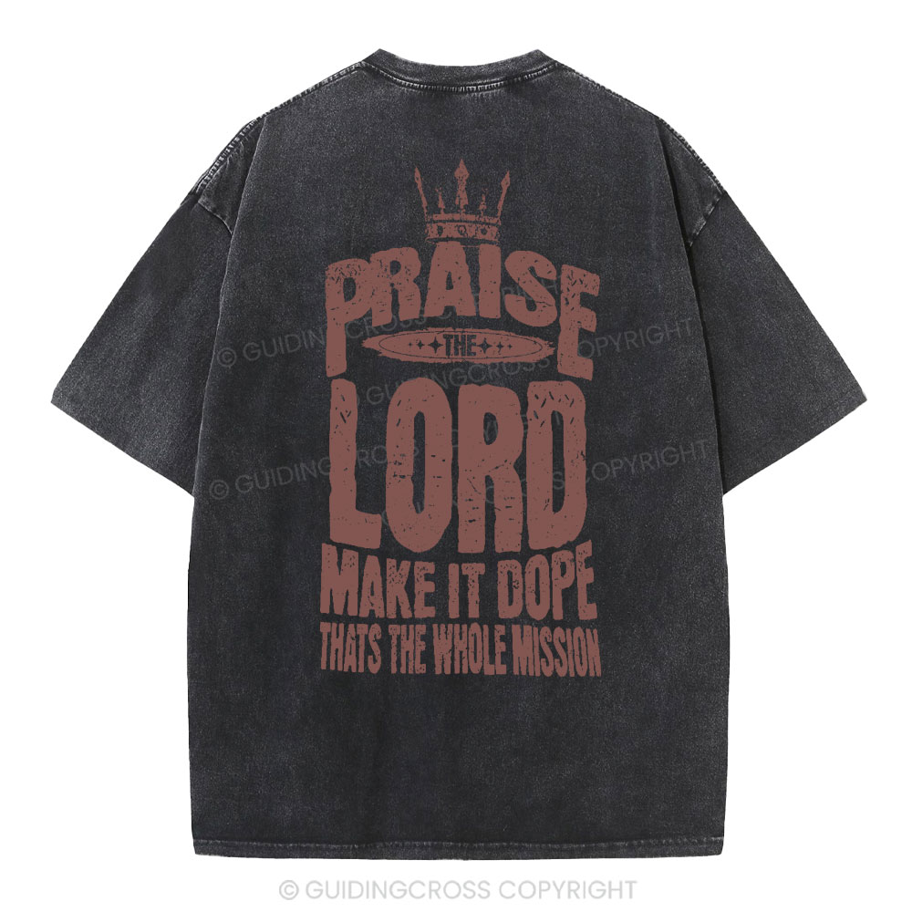 Praise The Lord Christian Washed T-Shirt