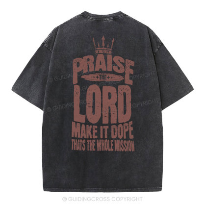 Praise The Lord Christian Washed T-Shirt