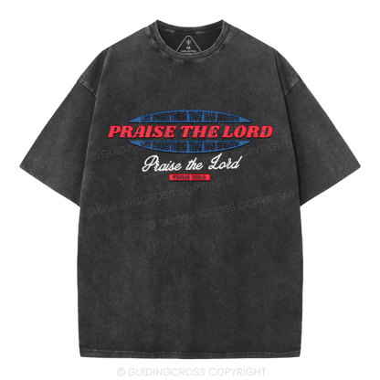 Praise The Lord Christian Washed T-Shirt