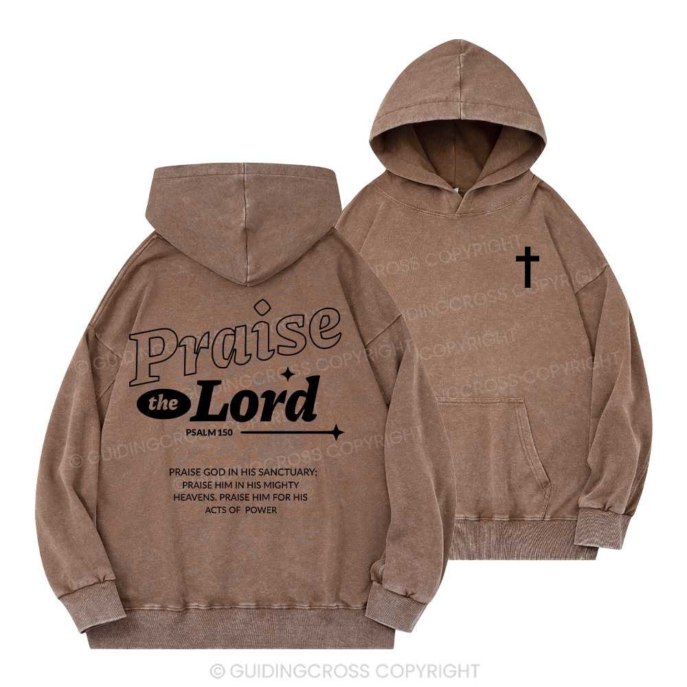 Praise The Lord ChristianWashed Hoodie
