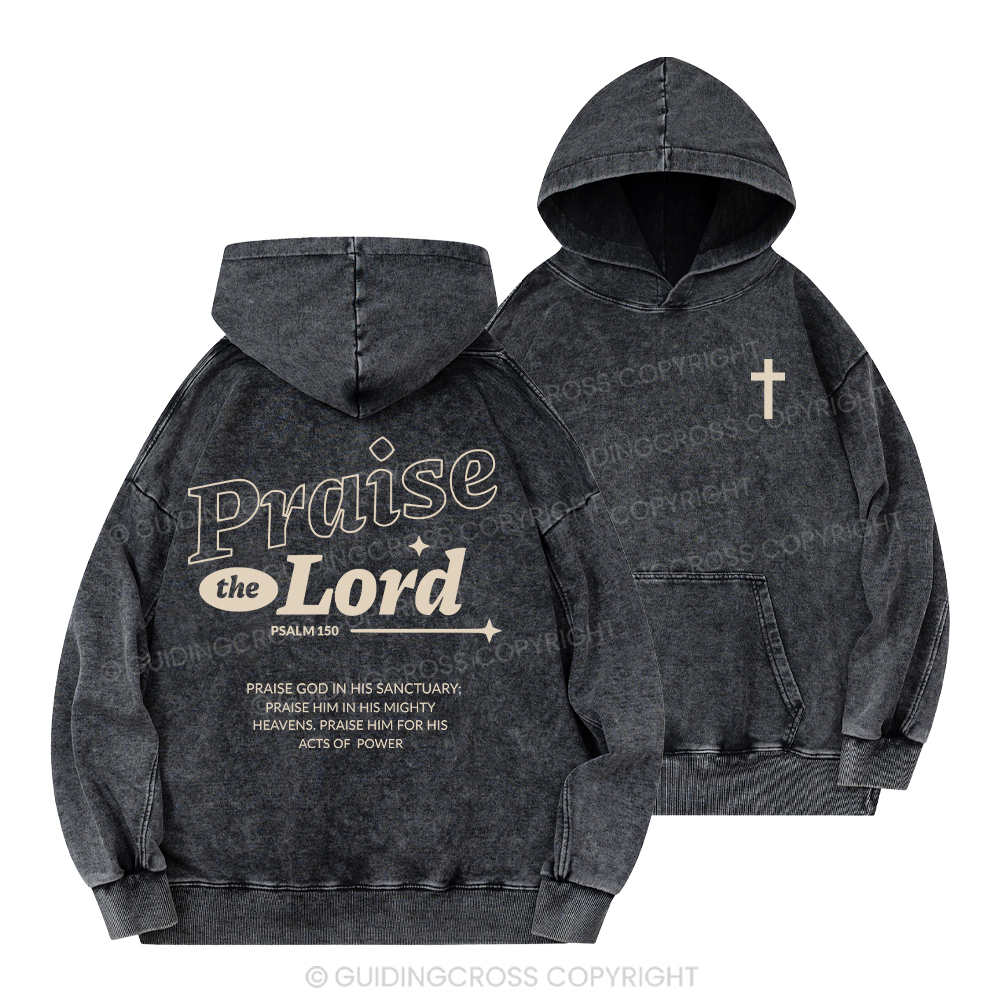 Praise The Lord ChristianWashed Hoodie