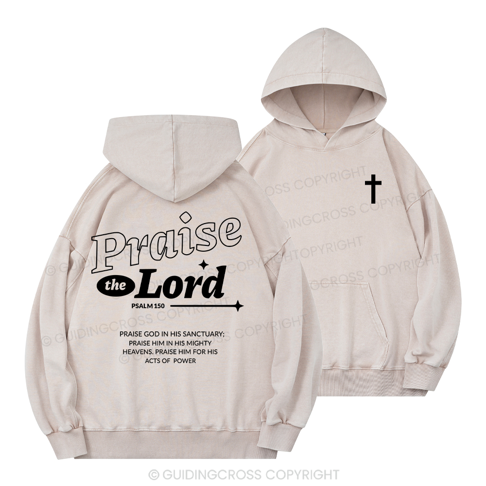 Praise The Lord ChristianWashed Hoodie